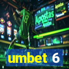 umbet 6
